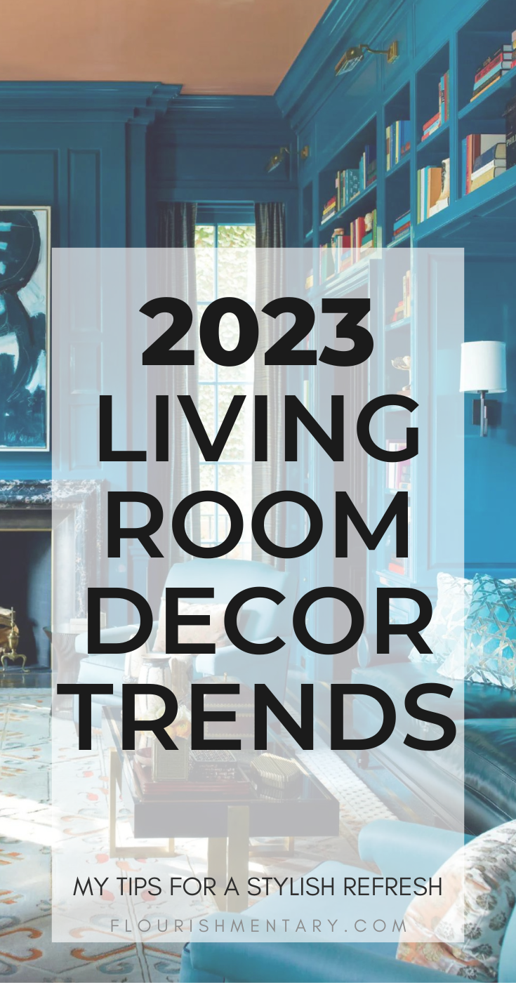2023 Living Room Decor Trends: My Tips for a Stylish Refresh